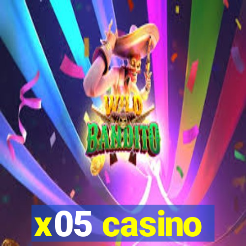 x05 casino